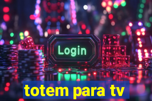 totem para tv