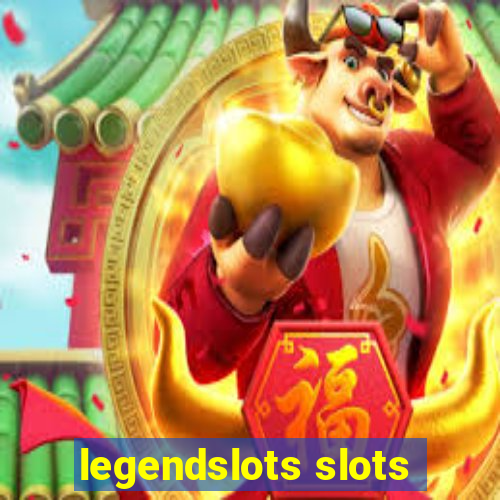 legendslots slots