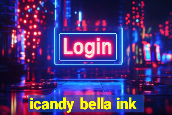 icandy bella ink