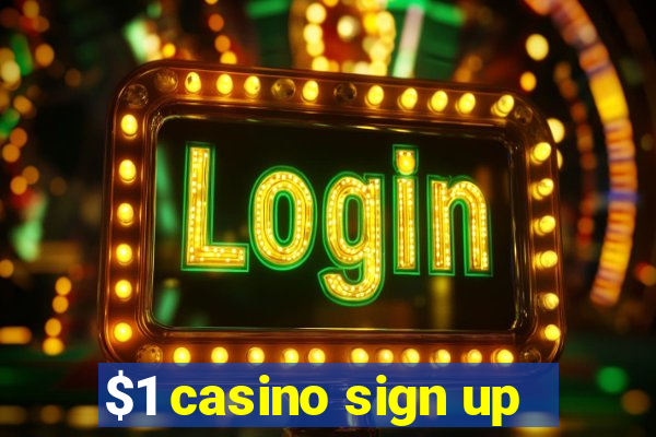 $1 casino sign up