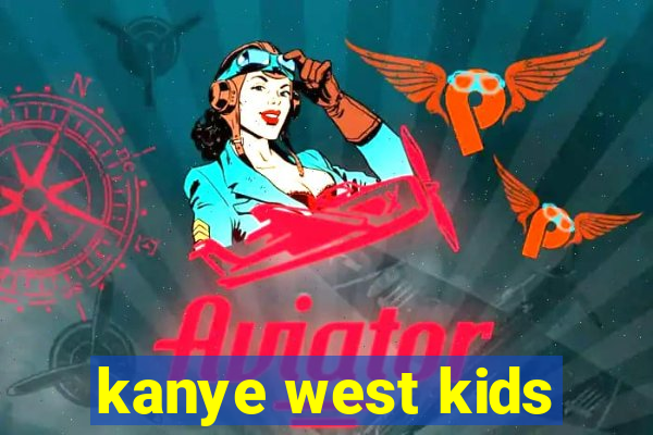 kanye west kids