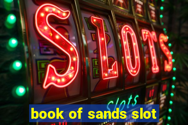 book of sands slot