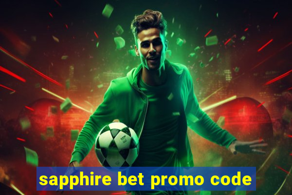 sapphire bet promo code