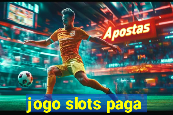 jogo slots paga