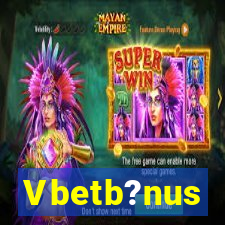 Vbetb?nus