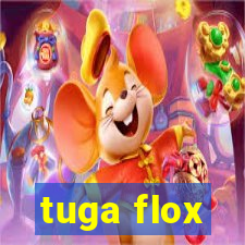 tuga flox