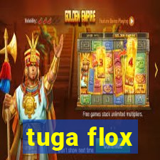 tuga flox