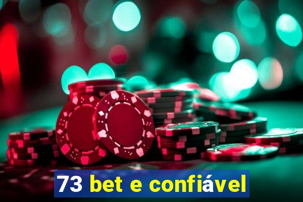 73 bet e confiável