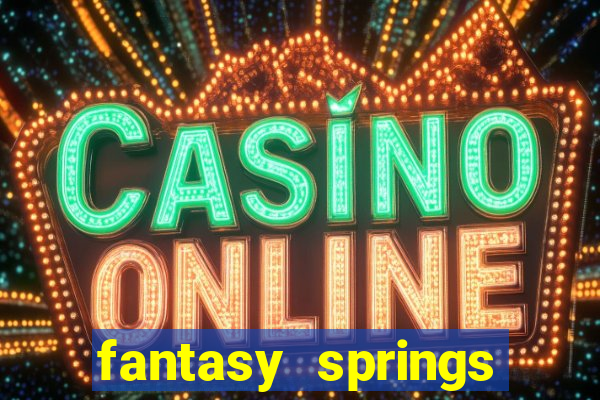 fantasy springs hotel and casino