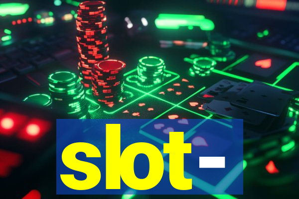 slot-