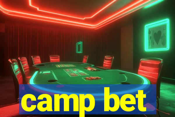 camp bet