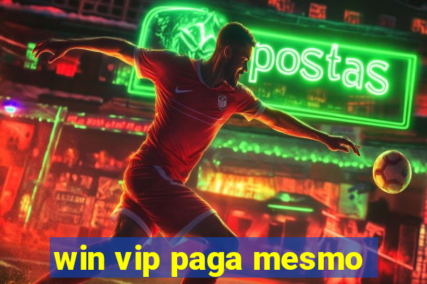 win vip paga mesmo