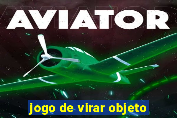 jogo de virar objeto