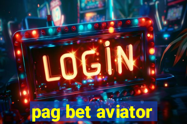 pag bet aviator