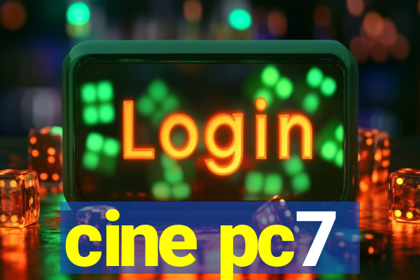 cine pc7