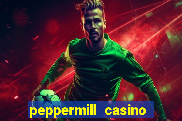 peppermill casino hotel reno