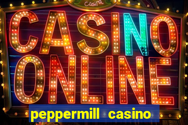 peppermill casino hotel reno