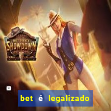 bet é legalizado no brasil