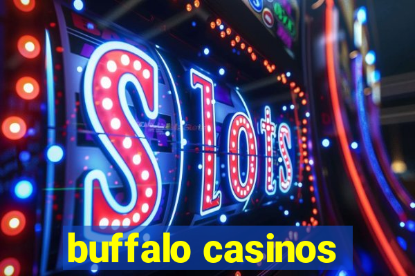 buffalo casinos