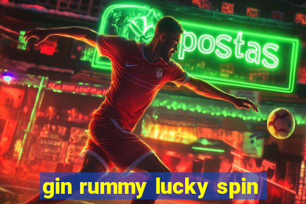 gin rummy lucky spin