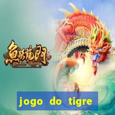 jogo do tigre aposta de 1 real