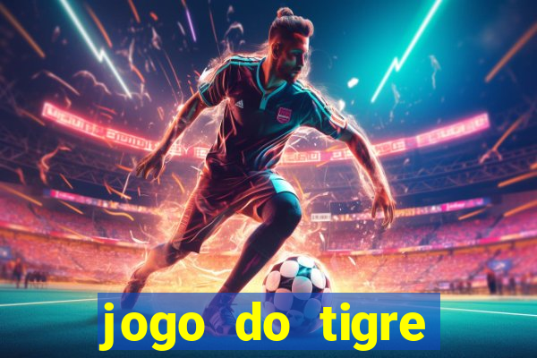 jogo do tigre aposta de 1 real