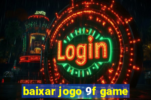 baixar jogo 9f game