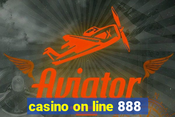 casino on line 888