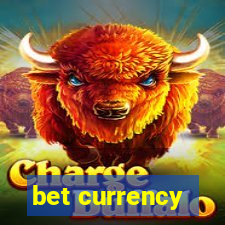 bet currency