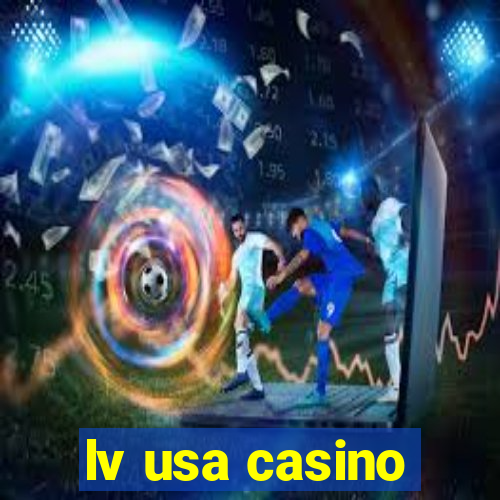 lv usa casino