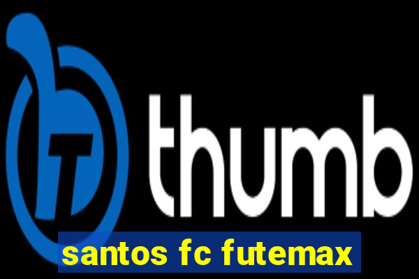 santos fc futemax