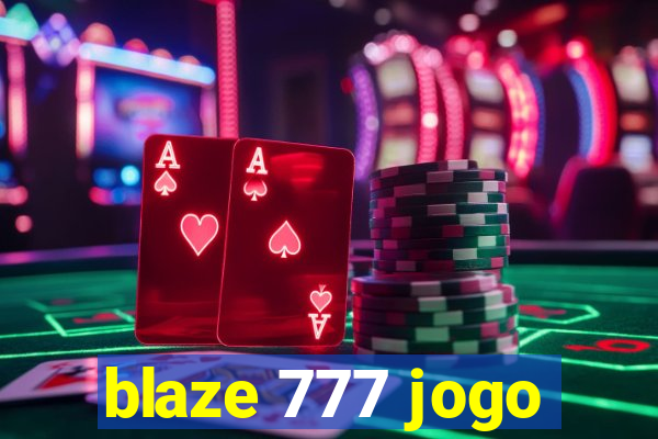 blaze 777 jogo