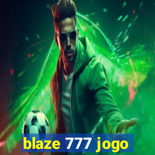 blaze 777 jogo