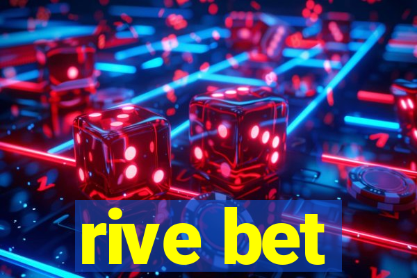 rive bet