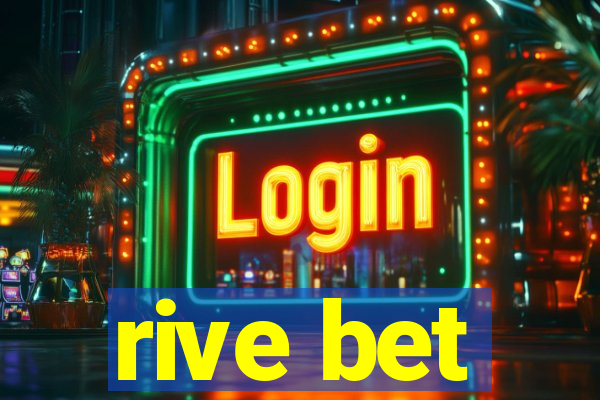 rive bet