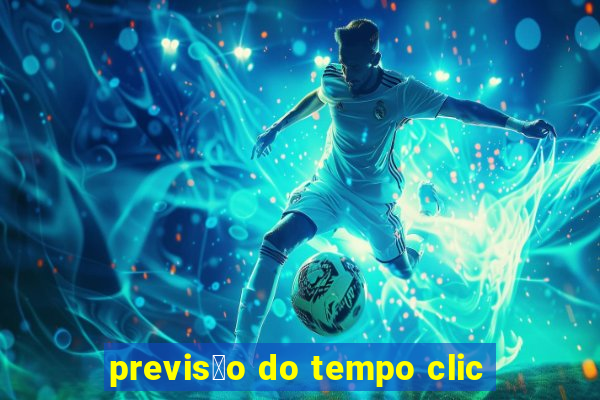 previs茫o do tempo clic