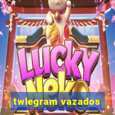 twlegram vazados