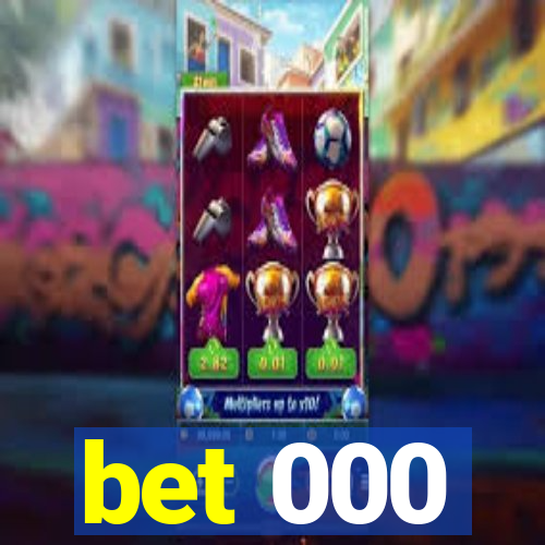 bet 000