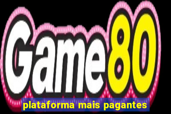 plataforma mais pagantes