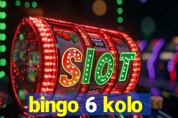 bingo 6 kolo