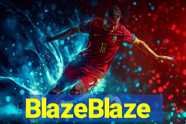 BlazeBlaze