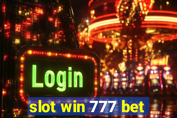 slot win 777 bet