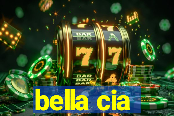 bella cia