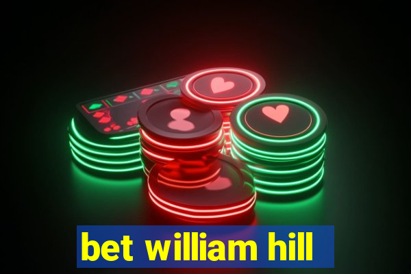 bet william hill