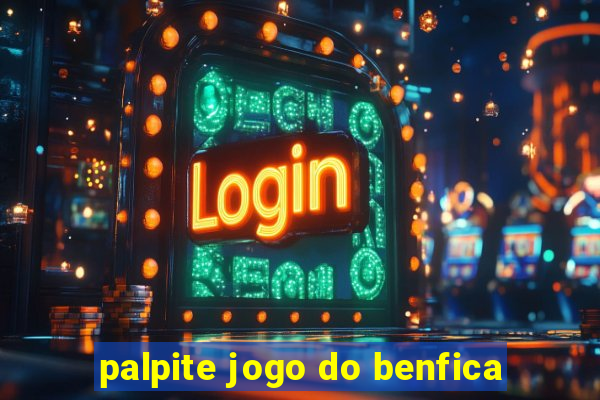 palpite jogo do benfica