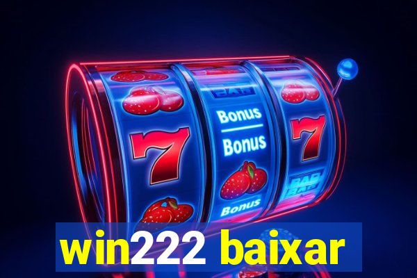 win222 baixar