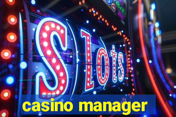 casino manager