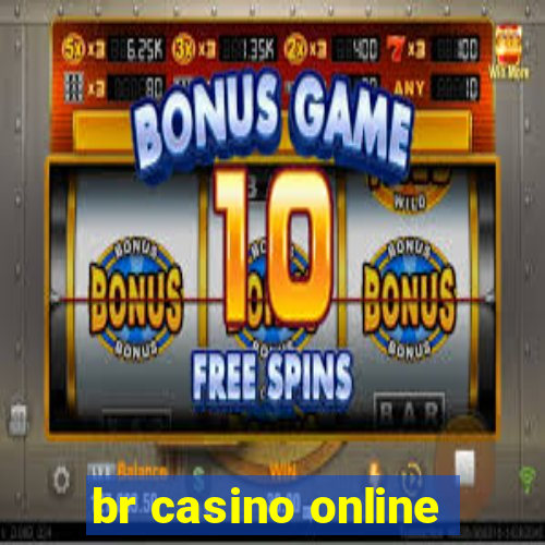 br casino online