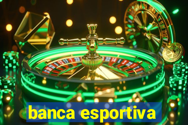 banca esportiva