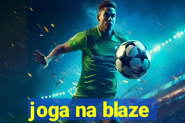 joga na blaze